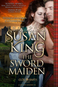 Title: The Sword Maiden (Celtic Nights Series #3), Author: Susan King