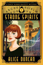Strong Spirits (A Daisy Gumm Majesty Mystery, Book 1): Historical Cozy Mystery