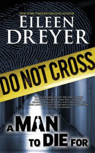 A Man To Die For A Suspense Thriller By Eileen Dreyer Paperback Barnes Amp Noble 174