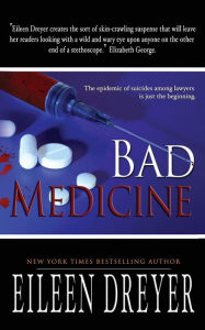 Title: Bad Medicine: Medical Thriller, Author: Eileen Dreyer