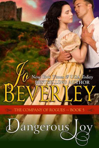 Dangerous Joy (The Company of Rogues Series, Book 5): Regency Romance