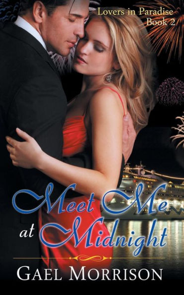 Meet Me at Midnight (Lovers Paradise Series, Book 2)