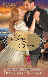 Title: Town Social (The Homespun Hearts Series, Book 2), Author: Trana Mae Simmons