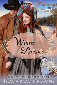 Title: Winter Dreams (The Homespun Hearts Series, Book 3), Author: Trana Mae Simmons