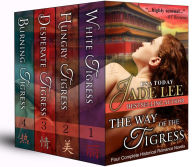 Title: The Way of The Tigress (Four Complete Historical Romance Novels), Author: Jade Lee