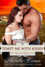 Tempt Me With Kisses (The Hearts of California Series, Book 3)