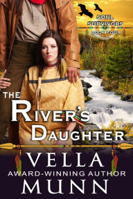 Title: The River's Daughter (The Soul Survivors Series, Book 4), Author: Vella Munn