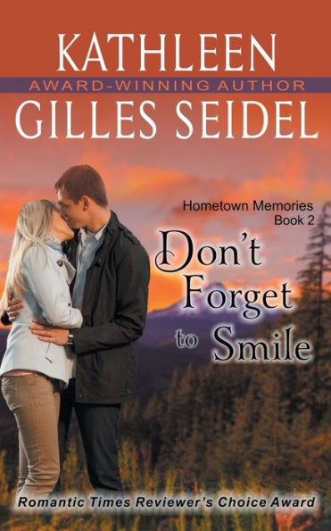 Don't Forget to Smile (Hometown Memories, Book 2)