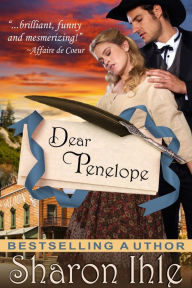 Title: Dear Penelope (A Historical Western Romance), Author: Sharon Ihle