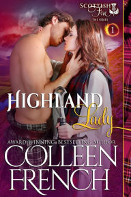 Title: Highland Lady (Scottish Fire Series, Book 1), Author: Colleen French