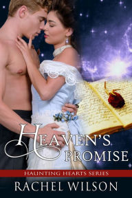 Title: Heaven's Promise (Haunting Hearts Series, Book 2), Author: Rachel Wilson