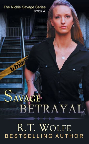 Savage Betrayal (The Nickie Series, Book 4)