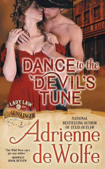 Dance to The Devil's Tune (Lady Law & Gunslinger Series, Book 2)