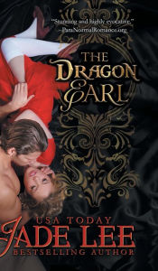 Title: The Dragon Earl (The Regency Rags to Riches Series, Book 4), Author: Jade Lee