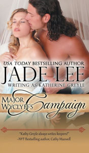 Title: Major Wyclyff's Campaign (A Lady's Lessons, Book 2), Author: Jade Lee