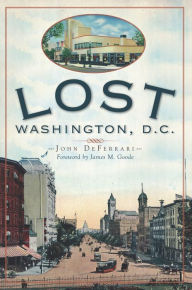 Title: Lost Washington, D. C., Author: John DeFerrari