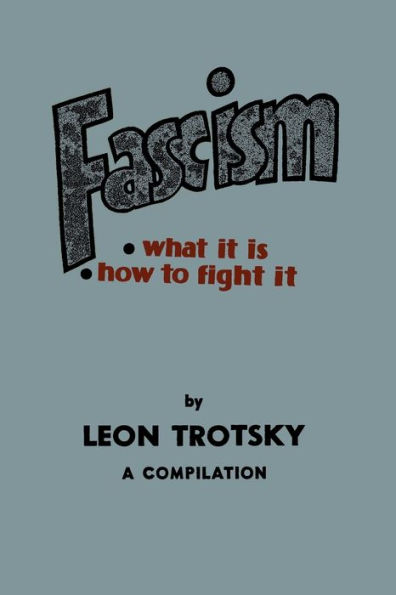 Fascism: What It Is, How to Fight It: A Compilation
