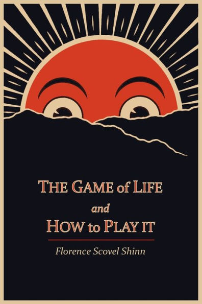 The Game of Life and How to Play It