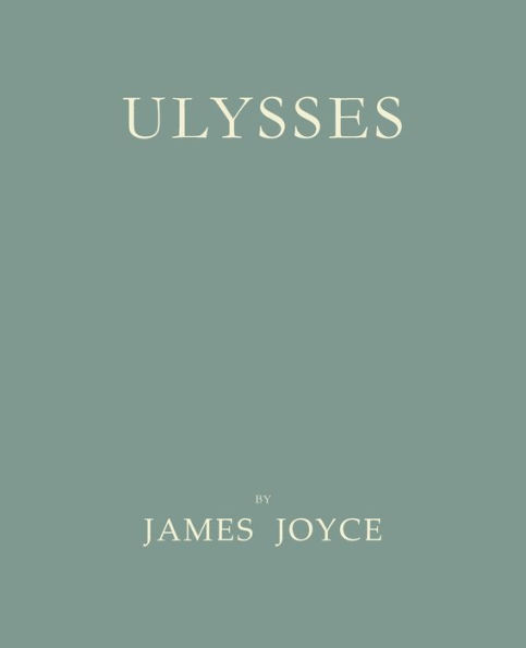 Ulysses [Facsimile Of 1922 First Edition]