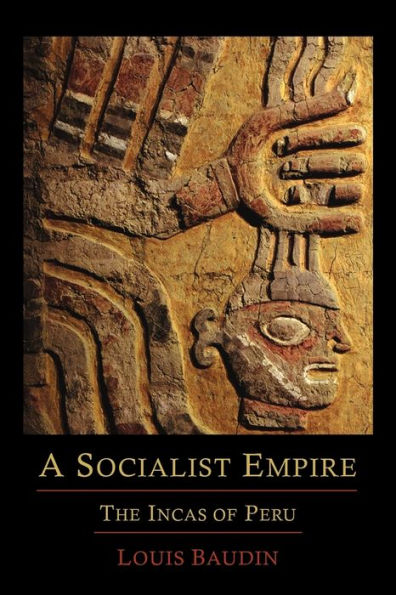 A Socialist Empire: The Incas of Peru