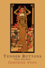 Tender Buttons: Objects, Food, Rooms