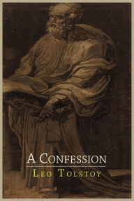 Title: A Confession, Author: Leo Tolstoy