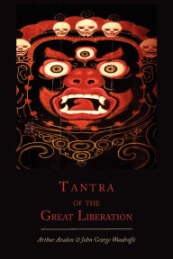 Title: Tantra of the Great Liberation [Mahanirvana Tantra], Author: Arthur Avalon