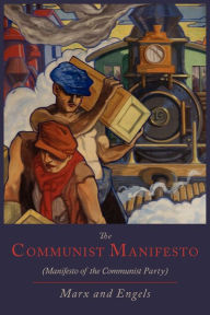 Title: The Communist Manifesto [Manifesto of the Communist Party], Author: Karl Marx