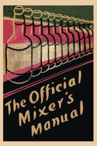 Title: The Official Mixer's Manual, Author: Patrick Gavin Duffy