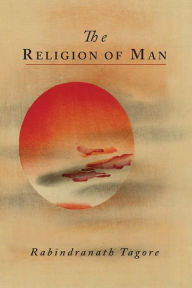 Title: The Religion of Man, Author: Rabindranath Tagore