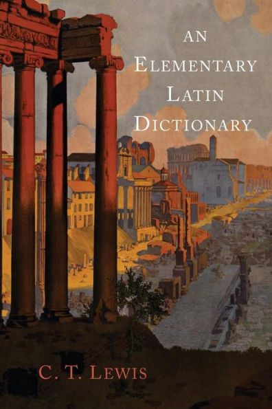 An Elementary Latin Dictionary