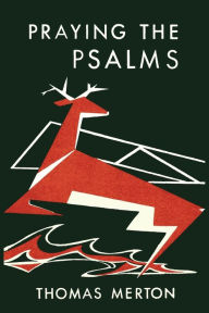 Title: Praying the Psalms, Author: Thomas Merton