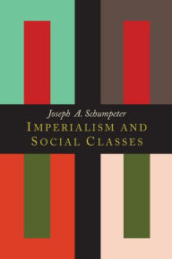 Title: Imperialism and Social Classes, Author: Joseph Alois Schumpeter