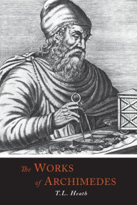 Title: The Works of Archimedes, Author: Archimedes