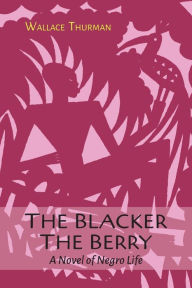 Title: The Blacker the Berry, Author: Wallace Thurman