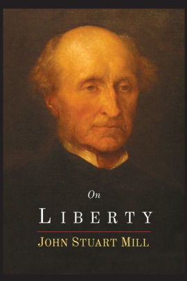 On Liberty by John Stuart Mill, Paperback | Barnes & Noble®