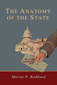 Title: Anatomy of the State, Author: Murray N. Rothbard