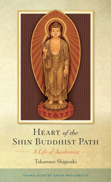 Heart of the Shin Buddhist Path: A Life Awakening