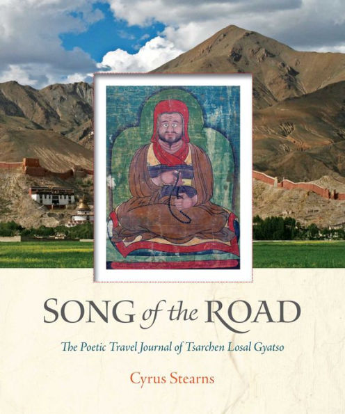 Song of The Road: Poetic Travel Journal Tsarchen Losal Gyatso