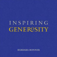 Title: Inspiring Generosity, Author: Barbara Bonner