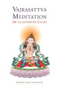 Vajrasattva Meditation: An Illustrated Guide