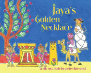 Alternative view 1 of Jaya's Golden Necklace: A Silk Road Tale