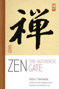 Title: Zen: The Authentic Gate, Author: Yamada Koun