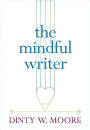 The Mindful Writer