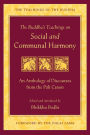 The Buddha's Teachings on Social and Communal Harmony: An Anthology of Discourses from the Pali Canon