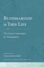 Buddhahood in This Life: The Great Commentary by Vimalamitra