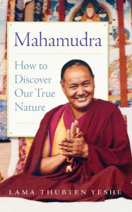 Title: Mahamudra: How to Discover Our True Nature, Author: Lama Yeshe