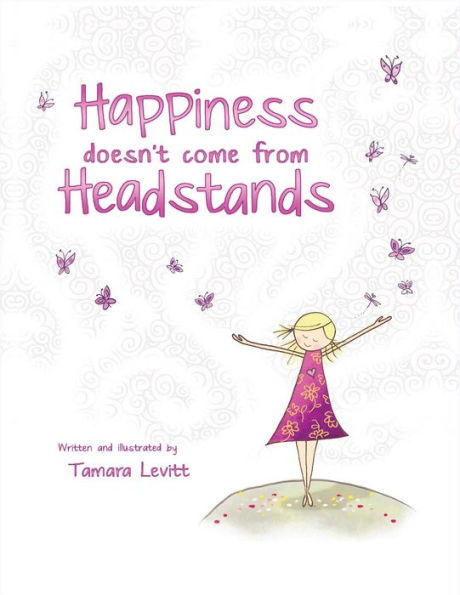 Happiness Doesn't Come from Headstands