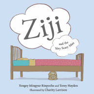 Title: Ziji and the Very Scary Man, Author: Yongey Mingyur Rinpoche