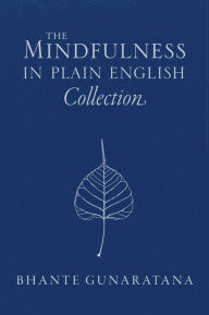 Title: The Mindfulness in Plain English Collection, Author: Gunaratana